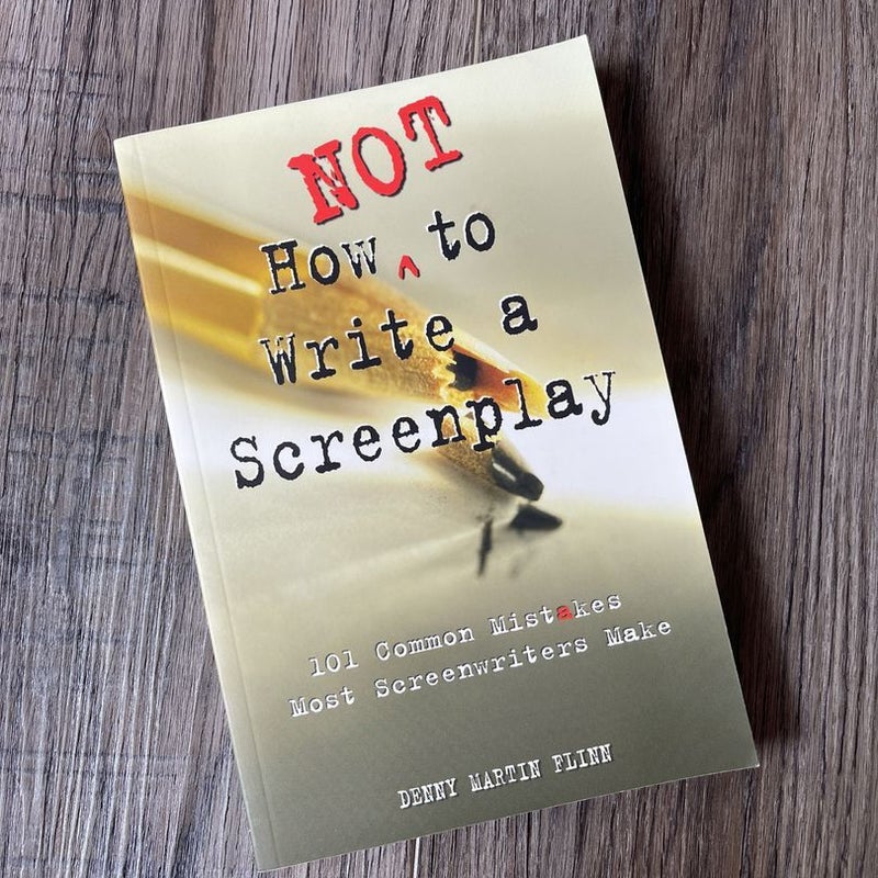 How Not to Write a Screenplay