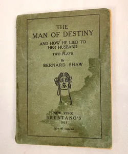 The Man of Destiny and How He Lied to Her Husband