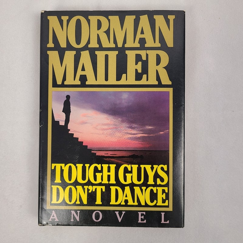 Tough Guys Don't Dance by Norman Mailer 1984 Hardcover 1st Edition