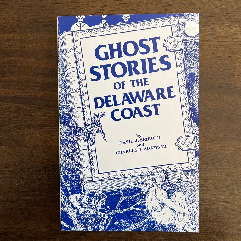 Ghost Stories of the Delaware Coast