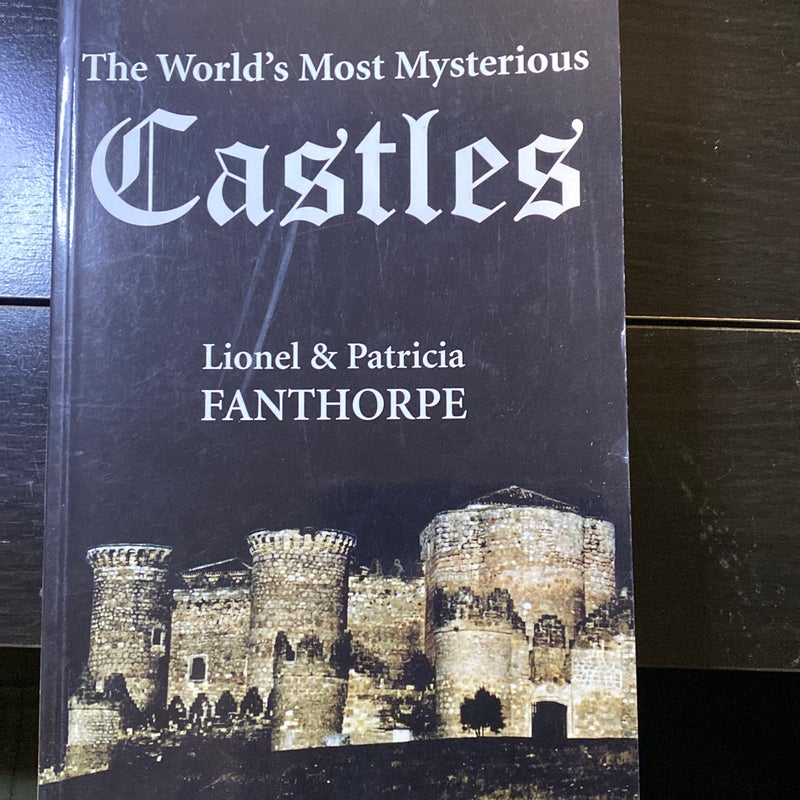 The World's Most Mysterious Castles