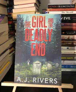 The Girl and the Deadly End
