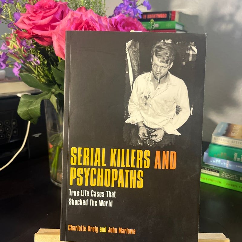 Serial killers and psychopaths