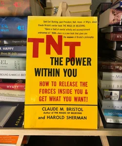 TNT: the Power Within You