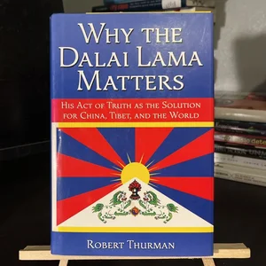 Why the Dalai Lama Matters