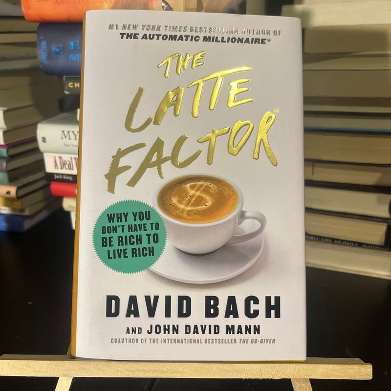 The Latte Factor