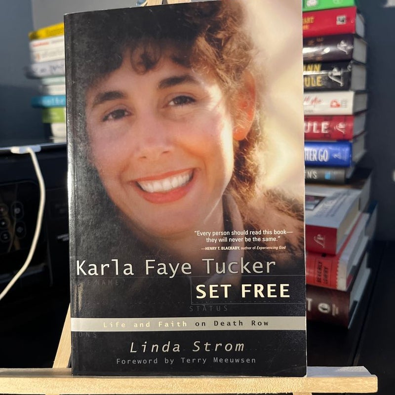 Karla Faye Tucker Set Free