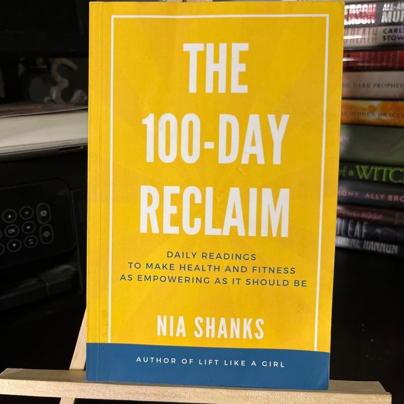 The 100-Day Reclaim