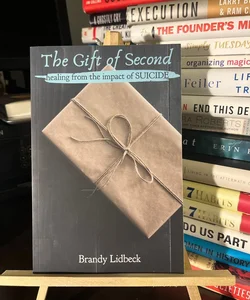 The Gift of Second