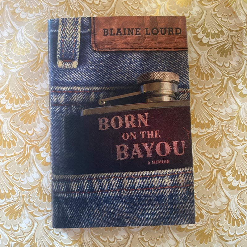 Born on the Bayou