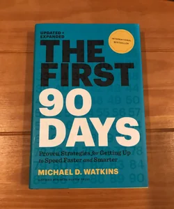 The First 90 Days, Updated and Expanded