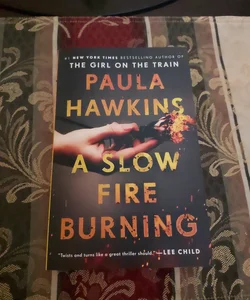 A Slow Fire Burning