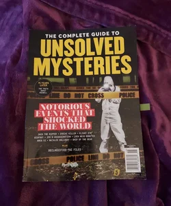 The Complete Guide To Unsolved Mysteries