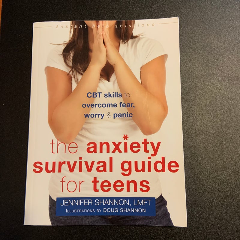 The Anxiety Survival Guide for Teens