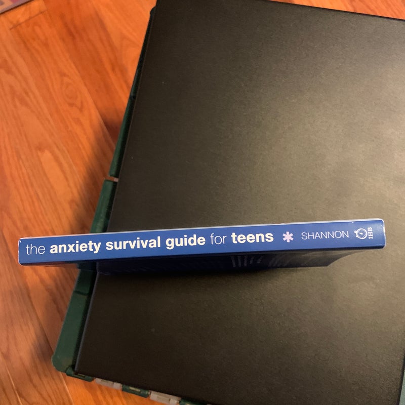The Anxiety Survival Guide for Teens