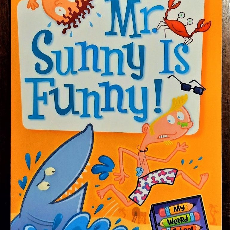 Mr. Sunny Is Funny (My Weird School Daze)