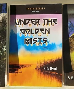 Tarth series: The Brueggen Stones #1, Under the Golden Mists #2, The Opal Cavern #3