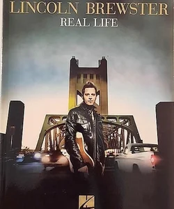 Lincoln Brewster - Real Life Songbook vocal, guitar, piano