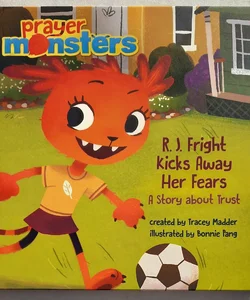 R. J. Fright Kicks Away Her Fears