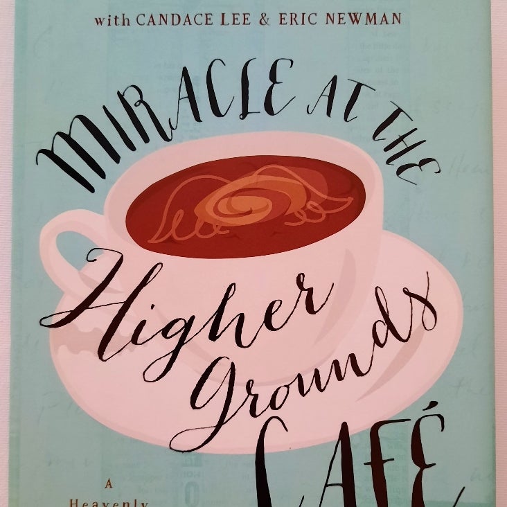 Miracle at the Higher Grounds Café