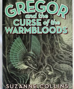 Gregor and the Curse of the Warmbloods #3