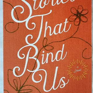 Stories That Bind Us