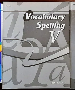 Abeka 11th grade Vocabulary Spelling V 4th ed Teacher Key;