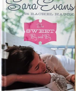 The Sweet By and By #1
