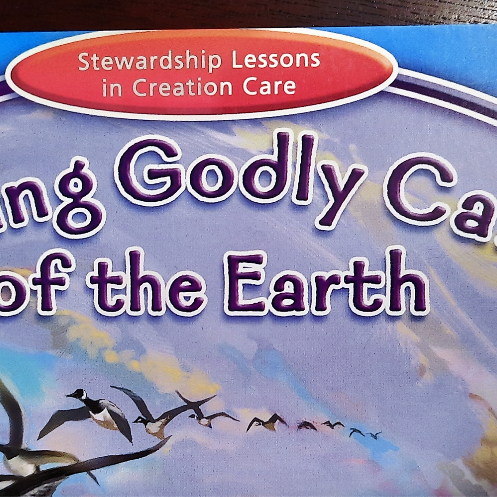Taking Godly Care of the Earth, Grades 2-5