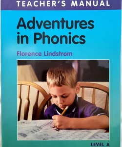 Adventures in Phonics Teacher's Manual