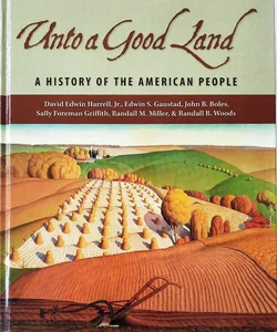 Unto a Good Land [Wm. B. Eerdmans (2005), 1328 pages]