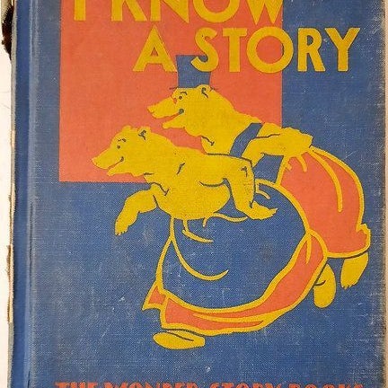 I Know a Story (The Wonder-Story Books, 1938 HC)