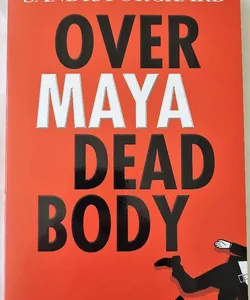 Over Maya Dead Body #3 (Serena Jones series)