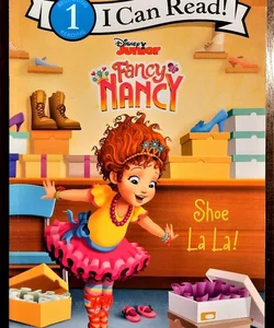 Disney Junior Fancy Nancy: Shoe la La!