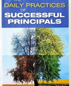 The Daily Practices of Successful Principals