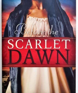 Before the Scarlet Dawn #1