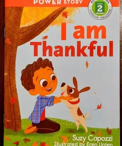 I Am Thankful (A Positive Power Story)