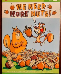 We Need More Nuts! Penguin Young Readers Level 2