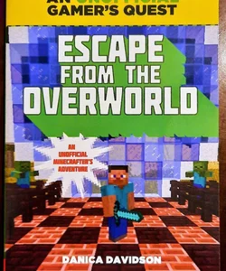 Escape From the Overworld