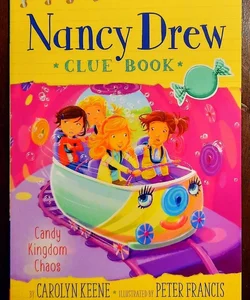 Nancy Drew Clue Book: Candy Kingdom Chaos 