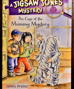 The Case of the Mummy Mystery  (A Jigsaw Jones Mystery)