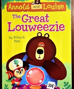 Arnold and Louise: The Great Louweezie