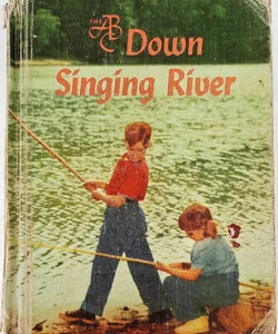 The ABC Down Singing River 2nd Ed. (Fair, 1958, 256)