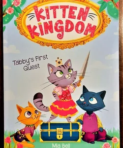 Kitten Kingdom: Tabby's First Quest