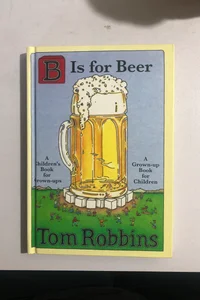 B Is for Beer