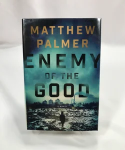 Enemy of the Good