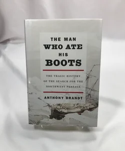 The Man Who Ate His Boots