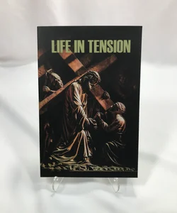 Life in Tension