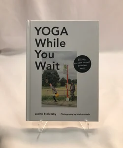 Yoga While You Wait