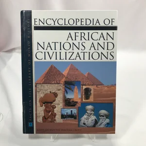 Encyclopedia of African Nations and Civilizations
